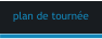 plan de tournée